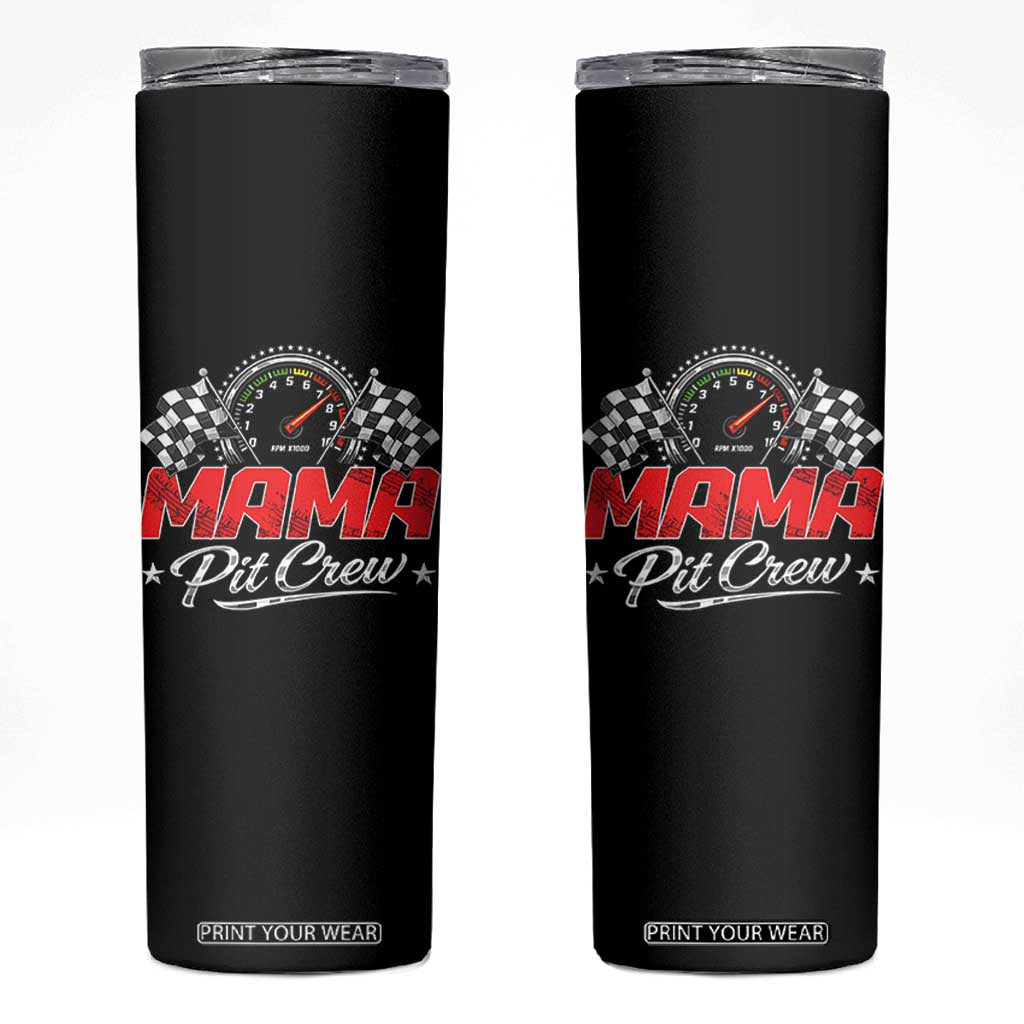 Mama Pit Crew Skinny Tumbler Racing Family Matching Mothers Day TS11 Black Print Your Wear