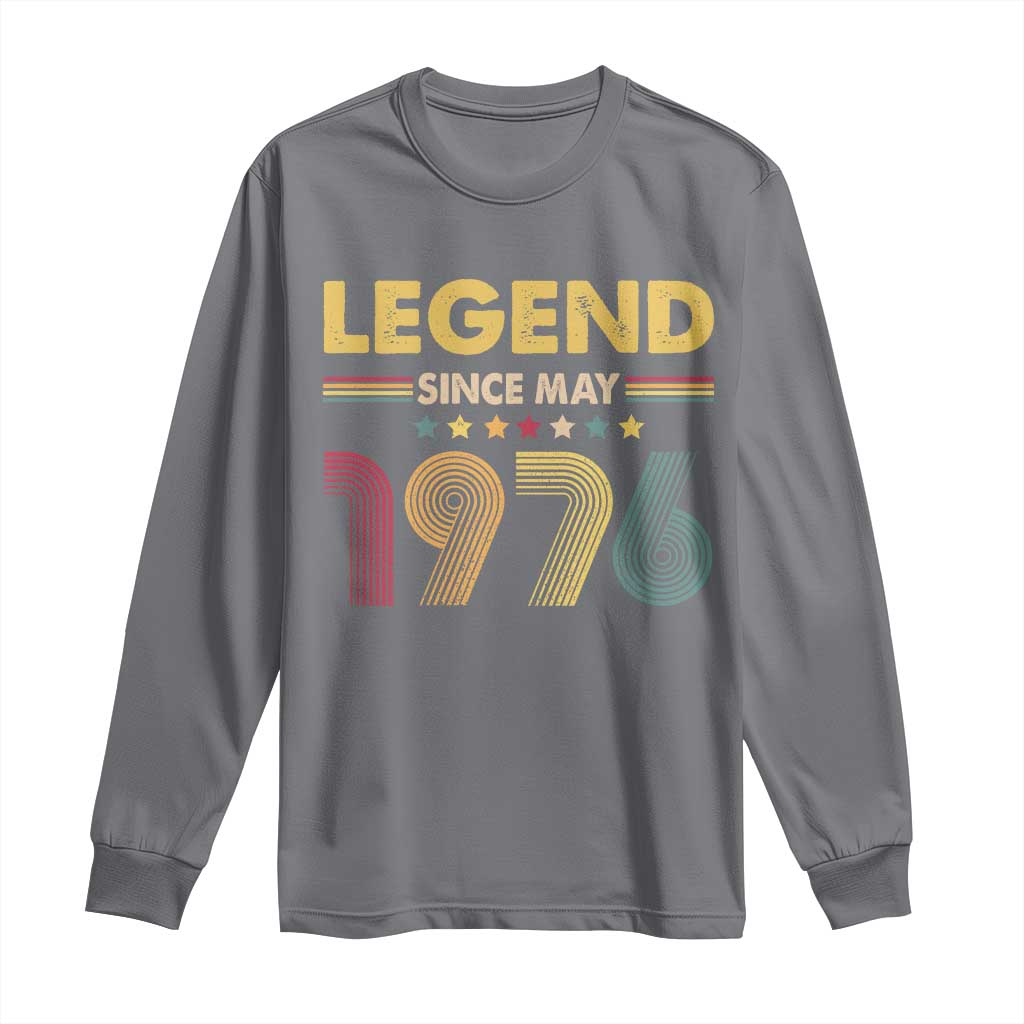 May 50th Birthday Long Sleeve Shirt Legends Since May 1976 Retro Bday TS11 Charcoal Print Your Wear