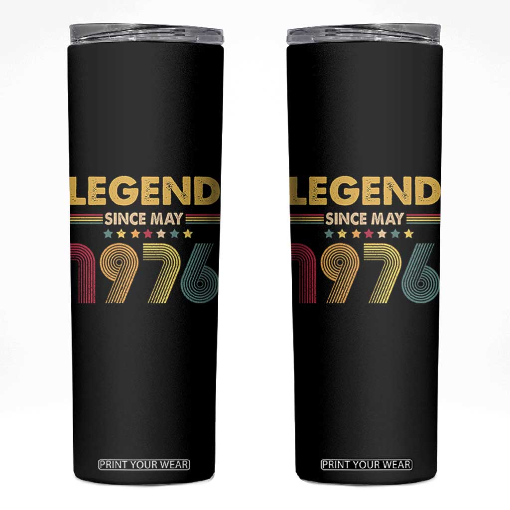 May 50th Birthday Skinny Tumbler Legends Since May 1976 Retro Bday TS11 Black Print Your Wear