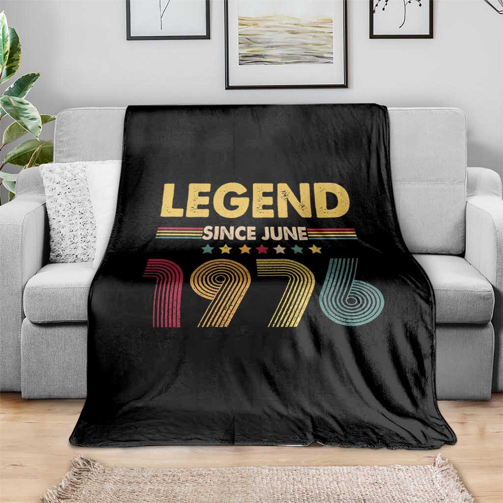 June 50th Birthday Throw Blanket Legends Since June 1976 Retro Bday TS11 Print Your Wear