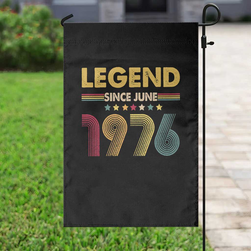 June 50th Birthday Garden Flag Legends Since June 1976 Retro Bday TS11 Print Your Wear