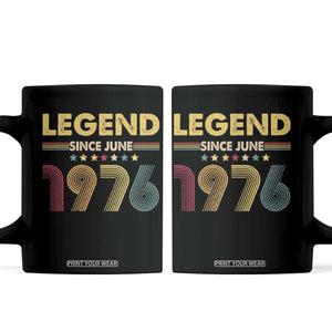 June 50th Birthday Coffee Mug Legends Since June 1976 Retro Bday TS11 Black Print Your Wear