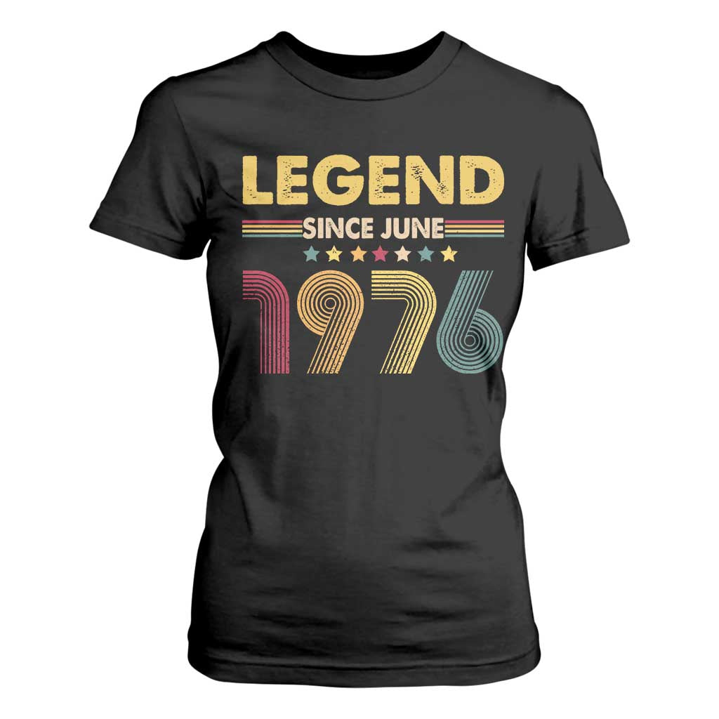 June 50th Birthday T Shirt For Women Legends Since June 1976 Retro Bday TS11 Black Print Your Wear