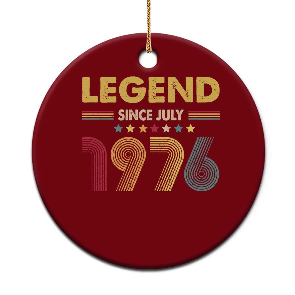 July 50th Birthday Ceramic Ornament Legends Since July 1976 Retro Bday
