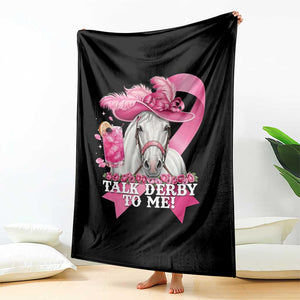 Talk Derby To Me Throw Blanket Funny Horse Racing Oaks Derby Day Pink Ribbon TS11 Print Your Wear