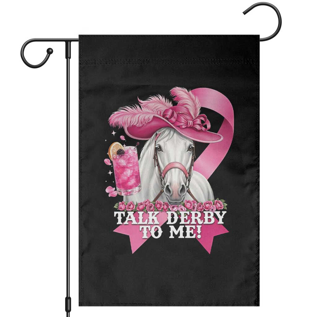 Talk Derby To Me Garden Flag Funny Horse Racing Oaks Derby Day Pink Ribbon TS11 Black Print Your Wear
