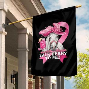 Talk Derby To Me Garden Flag Funny Horse Racing Oaks Derby Day Pink Ribbon TS11 Print Your Wear