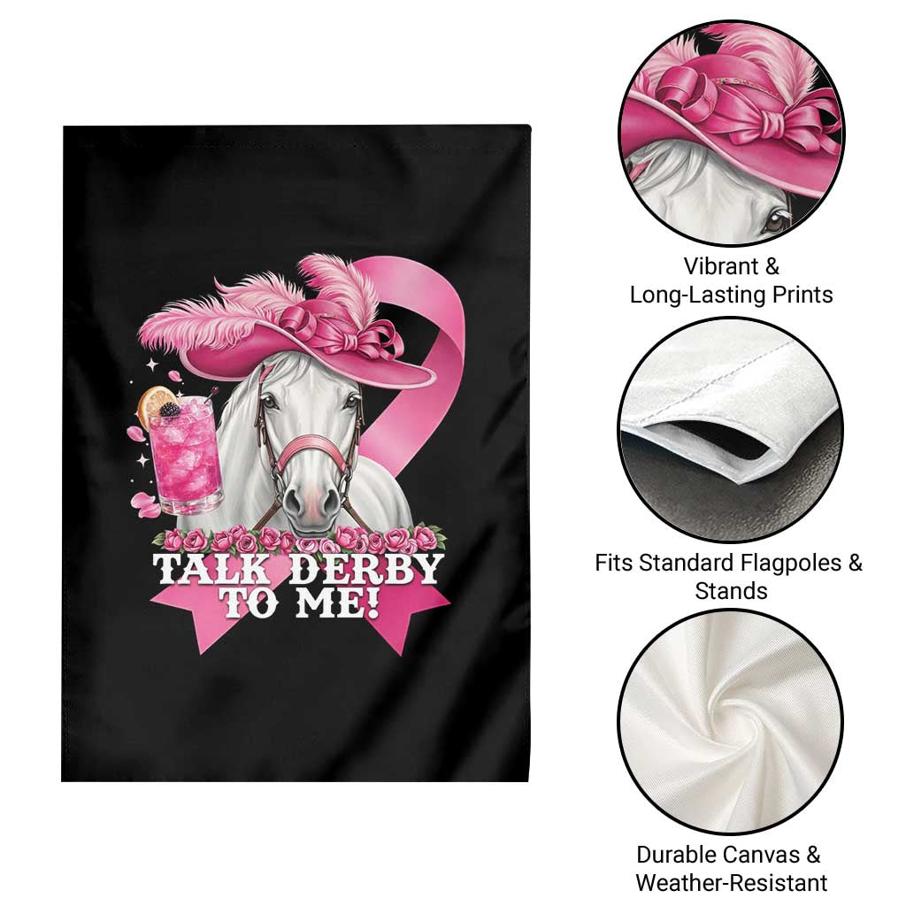 Talk Derby To Me Garden Flag Funny Horse Racing Oaks Derby Day Pink Ribbon TS11 Print Your Wear