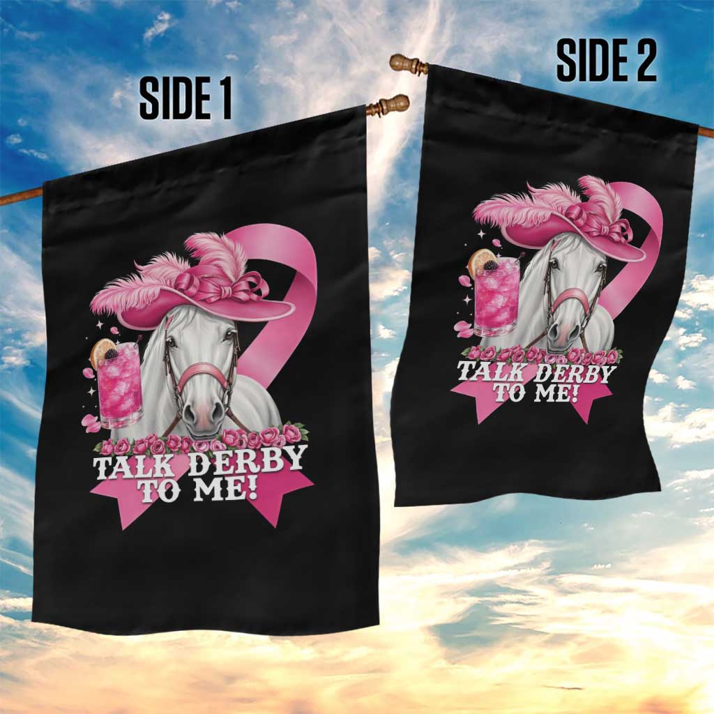 Talk Derby To Me Garden Flag Funny Horse Racing Oaks Derby Day Pink Ribbon TS11 Print Your Wear