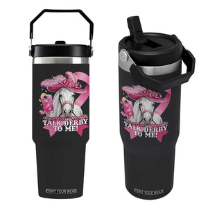 Talk Derby To Me Flip Straw Tumbler Funny Horse Racing Oaks Derby Day Pink Ribbon TS11 One Size: 30 oz Black Print Your Wear
