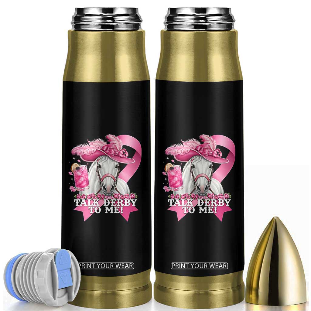 Talk Derby To Me Bullet Tumbler Funny Horse Racing Oaks Derby Day Pink Ribbon TS11 Black Print Your Wear