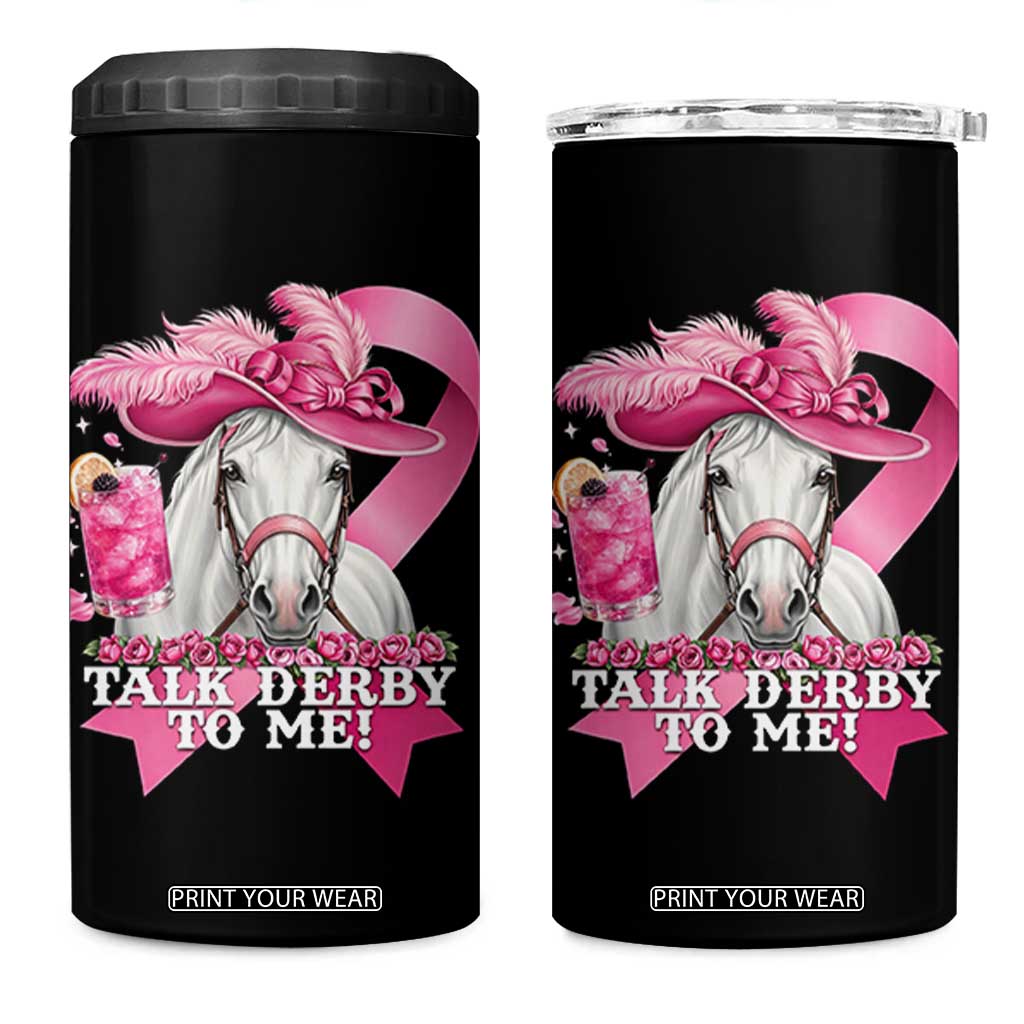Talk Derby To Me 4 in 1 Can Cooler Tumbler Funny Horse Racing Oaks Derby Day Pink Ribbon TS11 One Size: 16 oz Black Print Your Wear