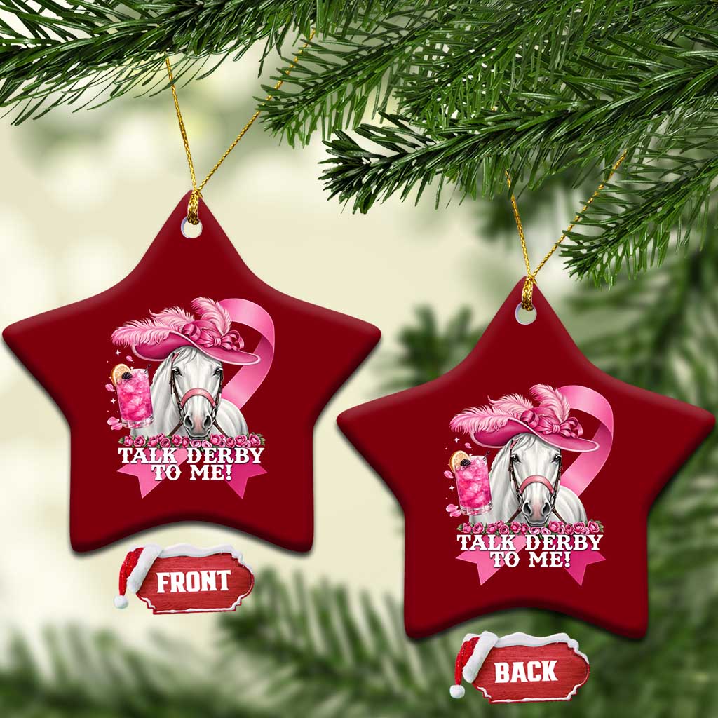 Talk Derby To Me Ceramic Ornament Funny Horse Racing Oaks Derby Day Pink Ribbon TS11 Print Your Wear