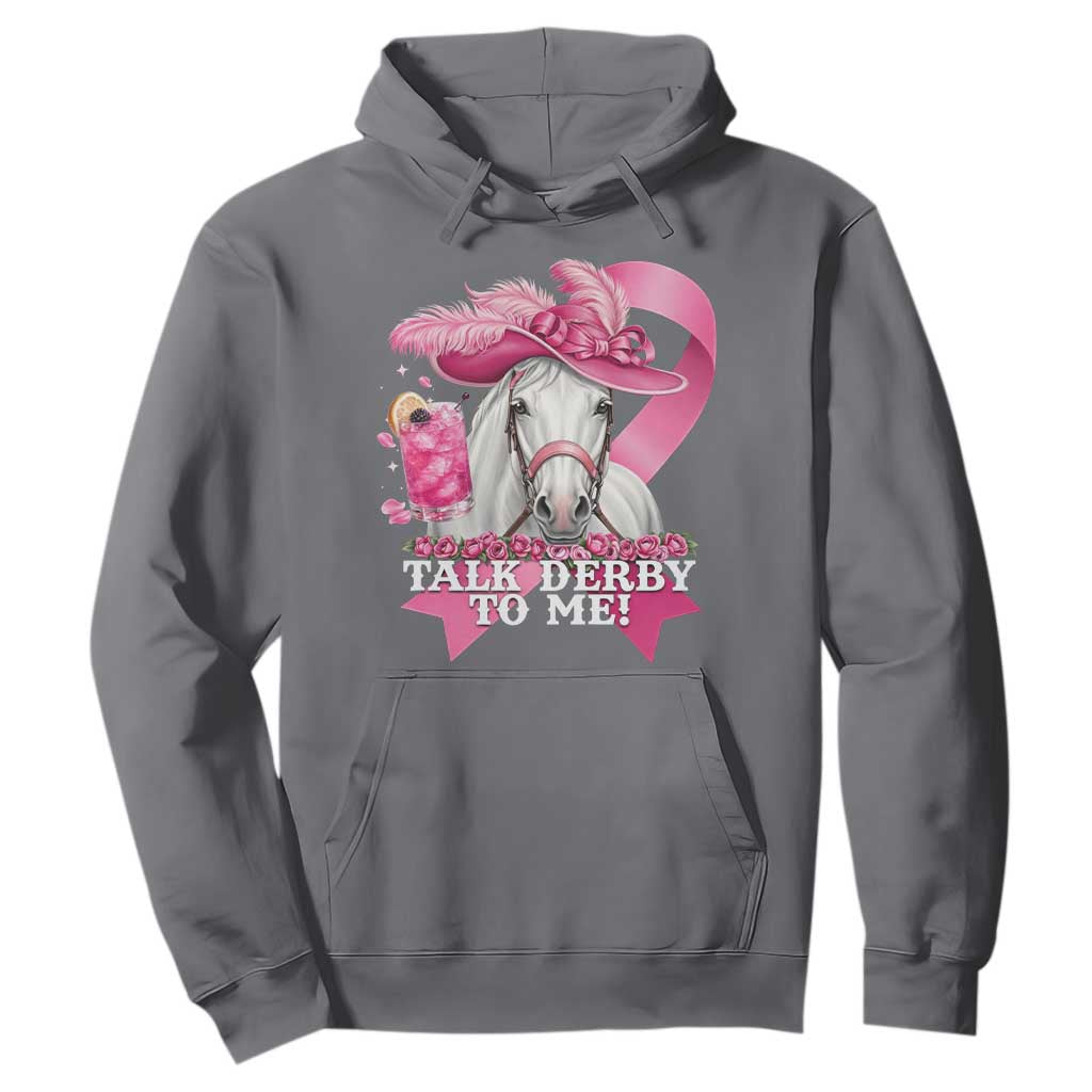 Talk Derby To Me Hoodie Funny Horse Racing Oaks Derby Day Pink Ribbon TS11 Charcoal Print Your Wear