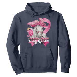 Talk Derby To Me Hoodie Funny Horse Racing Oaks Derby Day Pink Ribbon TS11 Navy Print Your Wear
