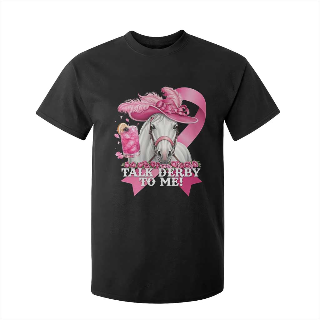 Talk Derby To Me T Shirt For Kid Funny Horse Racing Oaks Derby Day Pink Ribbon TS11 Black Print Your Wear