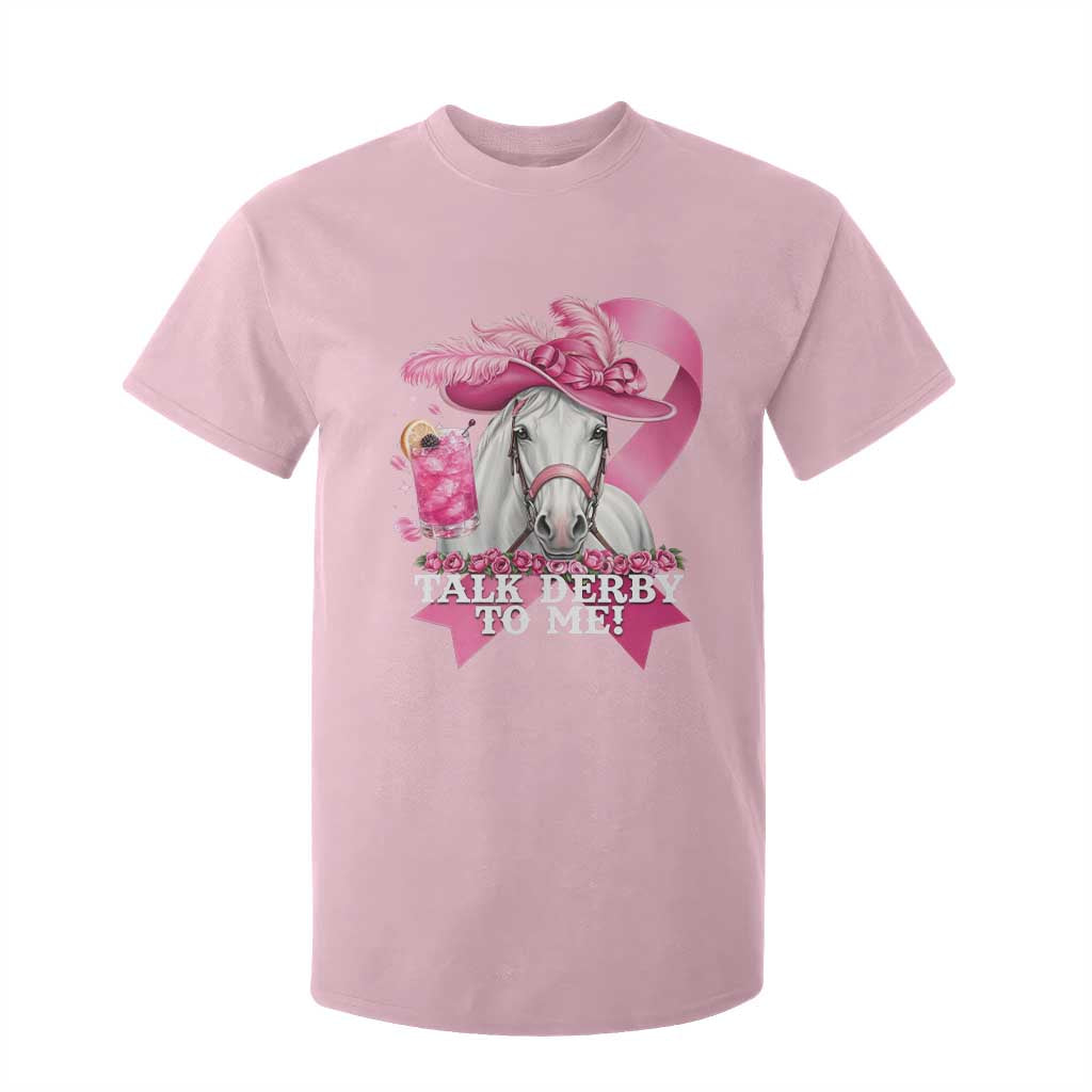 Talk Derby To Me T Shirt For Kid Funny Horse Racing Oaks Derby Day Pink Ribbon TS11 Light Pink Print Your Wear