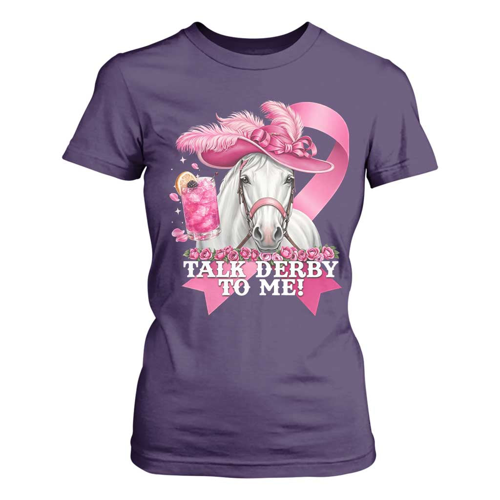 Talk Derby To Me T Shirt For Women Funny Horse Racing Oaks Derby Day Pink Ribbon TS11 Purple Print Your Wear