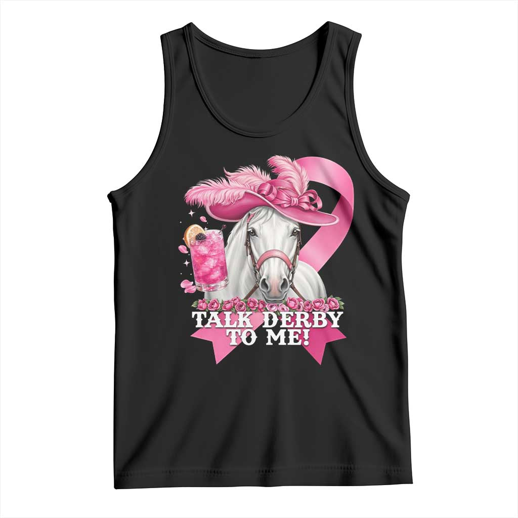 Talk Derby To Me Tank Top Funny Horse Racing Oaks Derby Day Pink Ribbon TS11 Black Print Your Wear