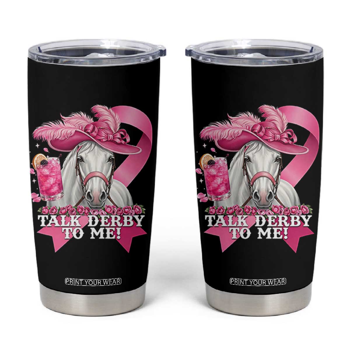 Talk Derby To Me Tumbler Cup Funny Horse Racing Oaks Derby Day Pink Ribbon TS11 Black Print Your Wear