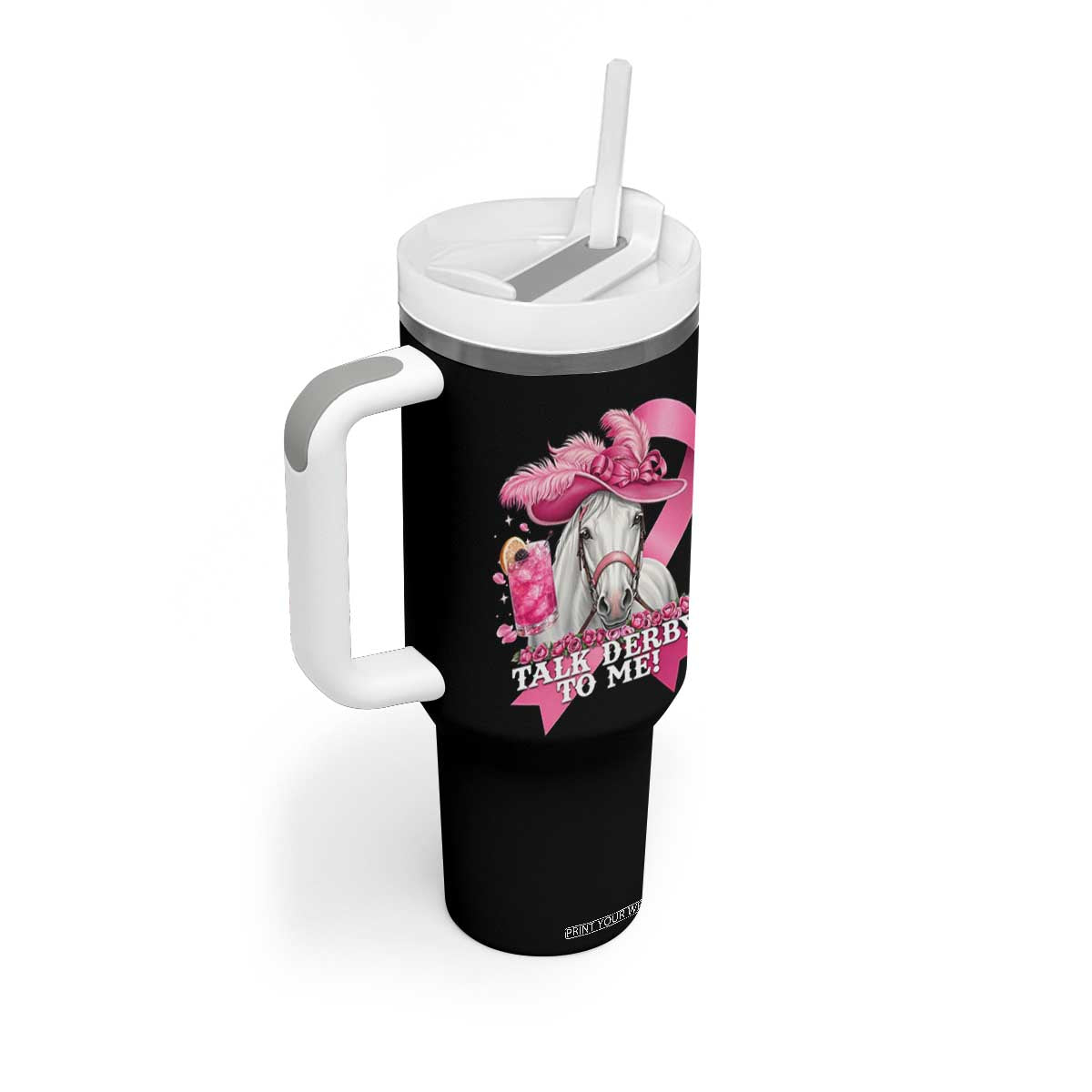 Talk Derby To Me Tumbler With Handle Funny Horse Racing Oaks Derby Day Pink Ribbon TS11 Print Your Wear