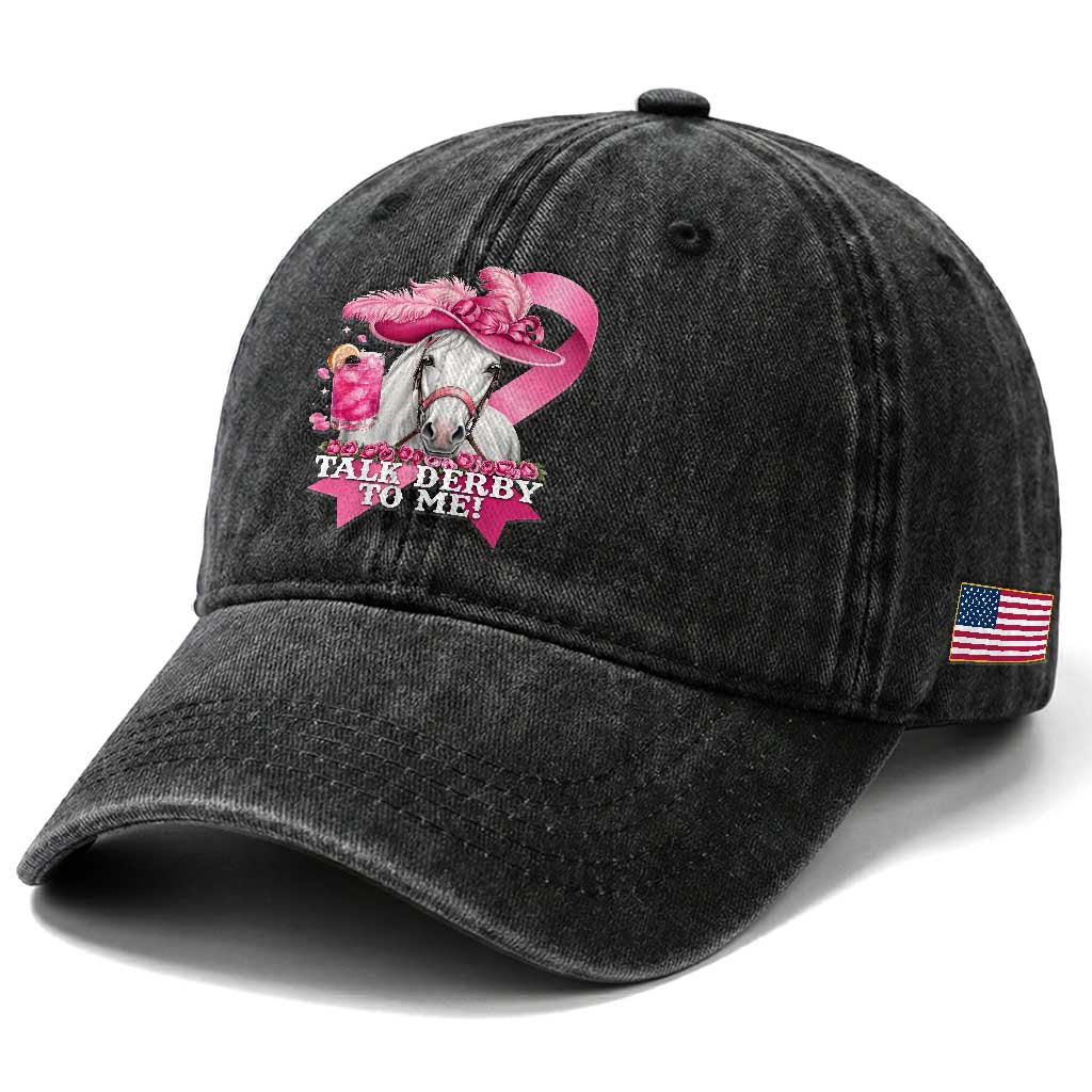 Talk Derby To Me Washed Cotton Baseball Cap Funny Horse Racing Oaks Derby Day Pink Ribbon TS11 Print Your Wear