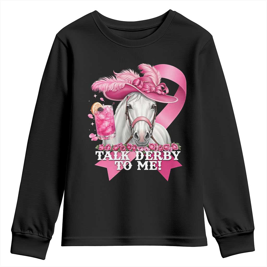 Talk Derby To Me Youth Sweatshirt Funny Horse Racing Oaks Derby Day Pink Ribbon TS11 Black Print Your Wear