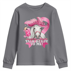 Talk Derby To Me Youth Sweatshirt Funny Horse Racing Oaks Derby Day Pink Ribbon TS11 Charcoal Print Your Wear