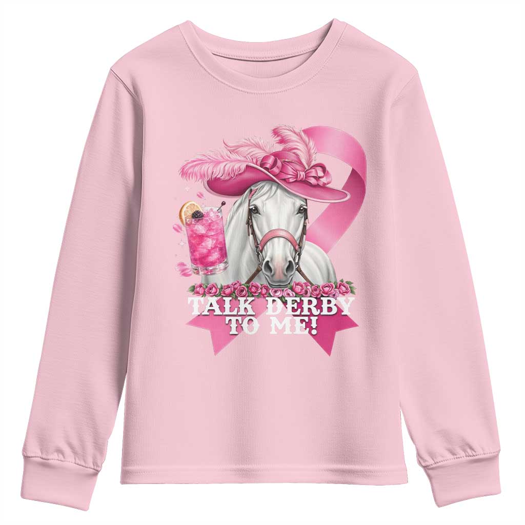 Talk Derby To Me Youth Sweatshirt Funny Horse Racing Oaks Derby Day Pink Ribbon TS11 Light Pink Print Your Wear