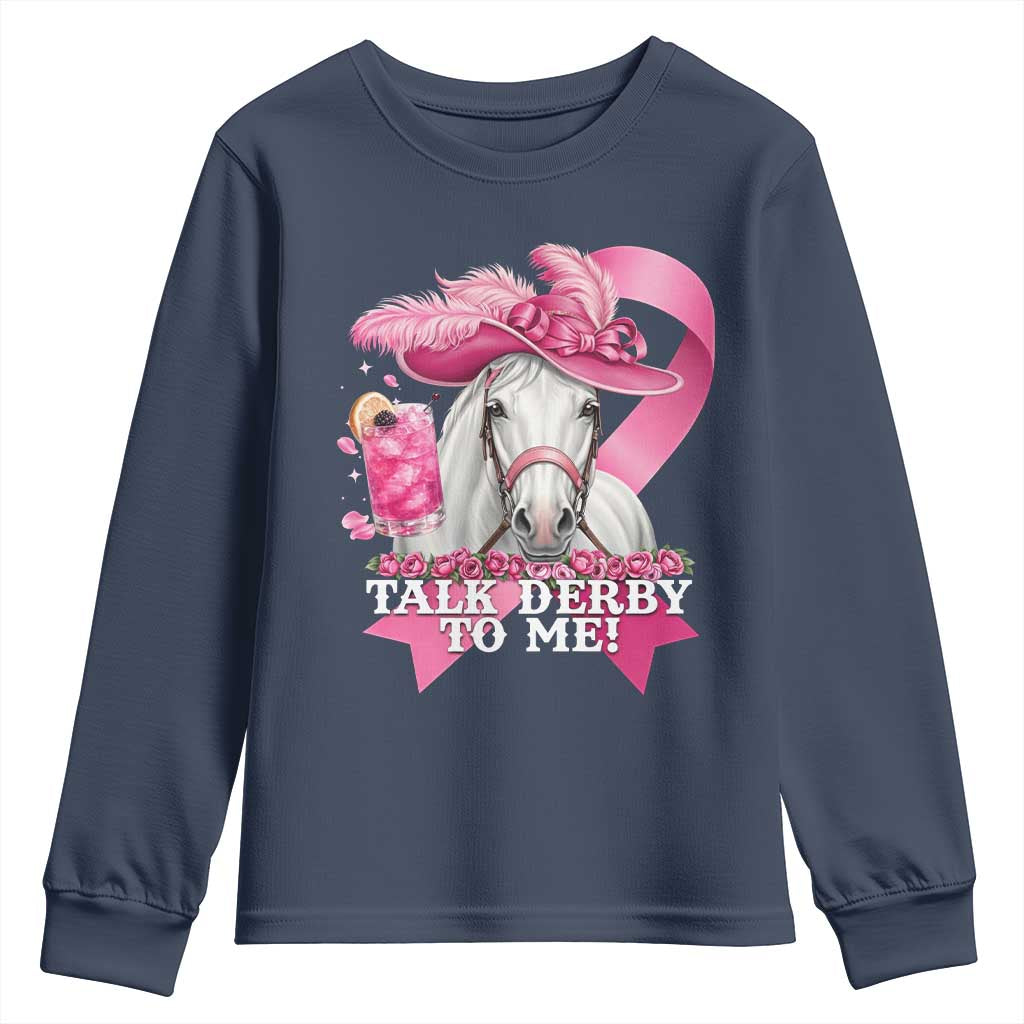 Talk Derby To Me Youth Sweatshirt Funny Horse Racing Oaks Derby Day Pink Ribbon TS11 Navy Print Your Wear