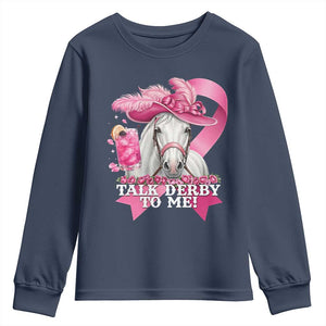 Talk Derby To Me Youth Sweatshirt Funny Horse Racing Oaks Derby Day Pink Ribbon TS11 Navy Print Your Wear