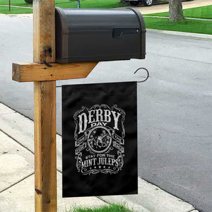 Derby Day Come For The Track Stay For The Mint Juleps Garden Flag Horse Racing TS11 Print Your Wear