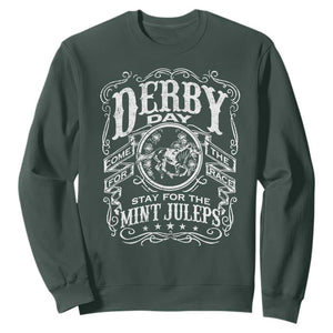 Derby Day Come For The Track Stay For The Mint Juleps Sweatshirt Horse Racing TS11 Dark Forest Green Print Your Wear