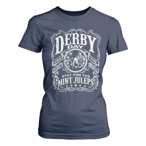 Derby Day Come For The Track Stay For The Mint Juleps T Shirt For Women Horse Racing TS11 Navy Print Your Wear