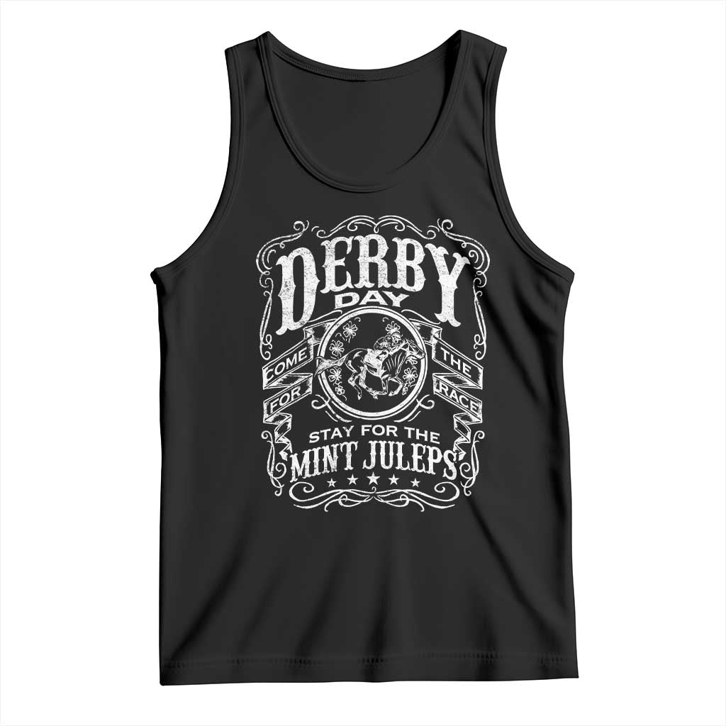 Derby Day Come For The Track Stay For The Mint Juleps Tank Top Horse Racing TS11 Black Print Your Wear