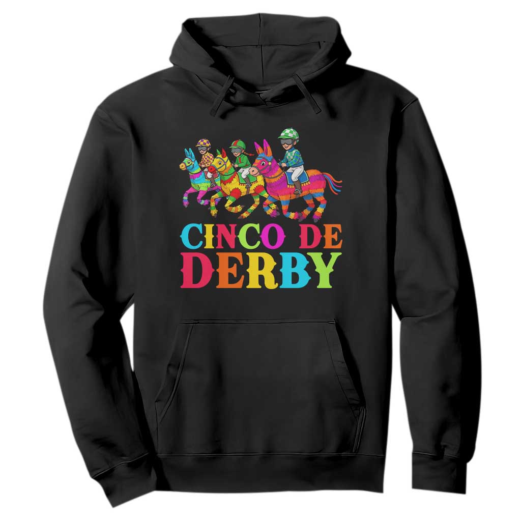 Cinco De Derby Hoodie Funny Mexican Derby Pinata Horse Race TS11 Black Print Your Wear