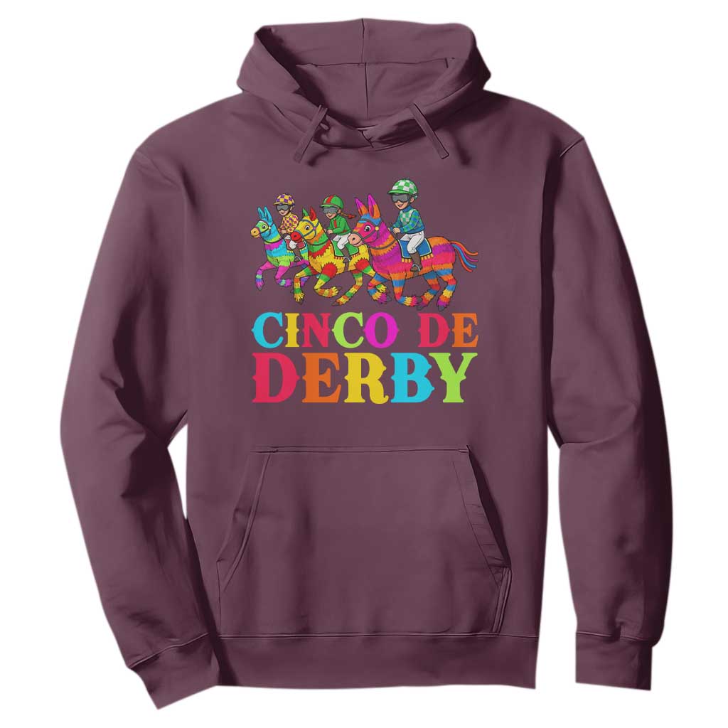 Cinco De Derby Hoodie Funny Mexican Derby Pinata Horse Race TS11 Maroon Print Your Wear