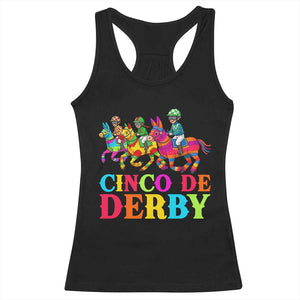 Cinco De Derby Racerback Tank Top Funny Mexican Derby Pinata Horse Race TS11 Black Print Your Wear
