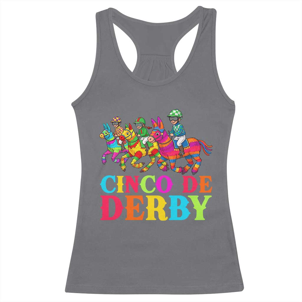Cinco De Derby Racerback Tank Top Funny Mexican Derby Pinata Horse Race TS11 Charcoal Print Your Wear