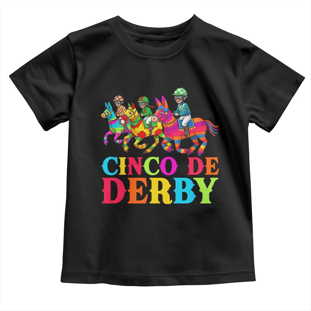 Cinco De Derby Toddler T Shirt Funny Mexican Derby Pinata Horse Race TS11 Black Print Your Wear