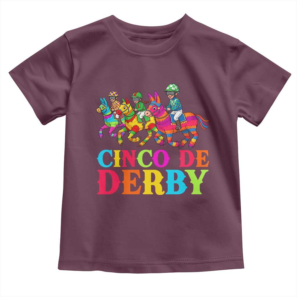Cinco De Derby Toddler T Shirt Funny Mexican Derby Pinata Horse Race TS11 Maroon Print Your Wear