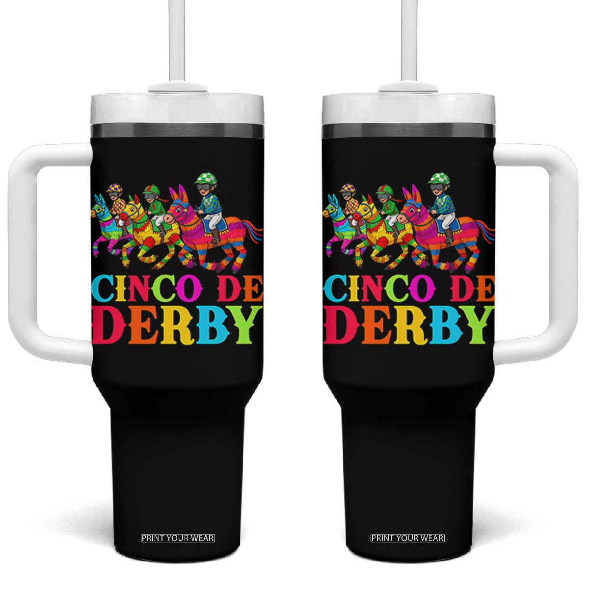 Cinco De Derby Tumbler With Handle Funny Mexican Derby Pinata Horse Race TS11 One Size: 40 oz Black Print Your Wear