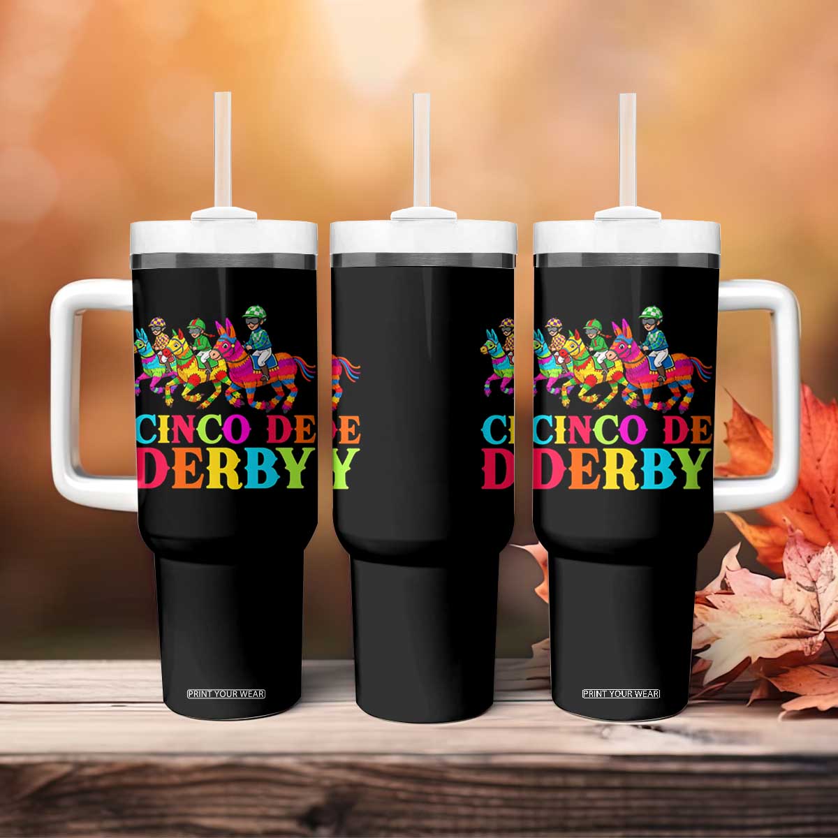 Cinco De Derby Tumbler With Handle Funny Mexican Derby Pinata Horse Race TS11 Print Your Wear