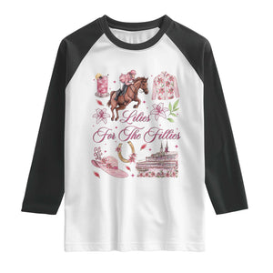 Derby Horse Racing Day Raglan Shirt Lilies For The Fillies Stargazer Lily Flower TS11 White Black Print Your Wear