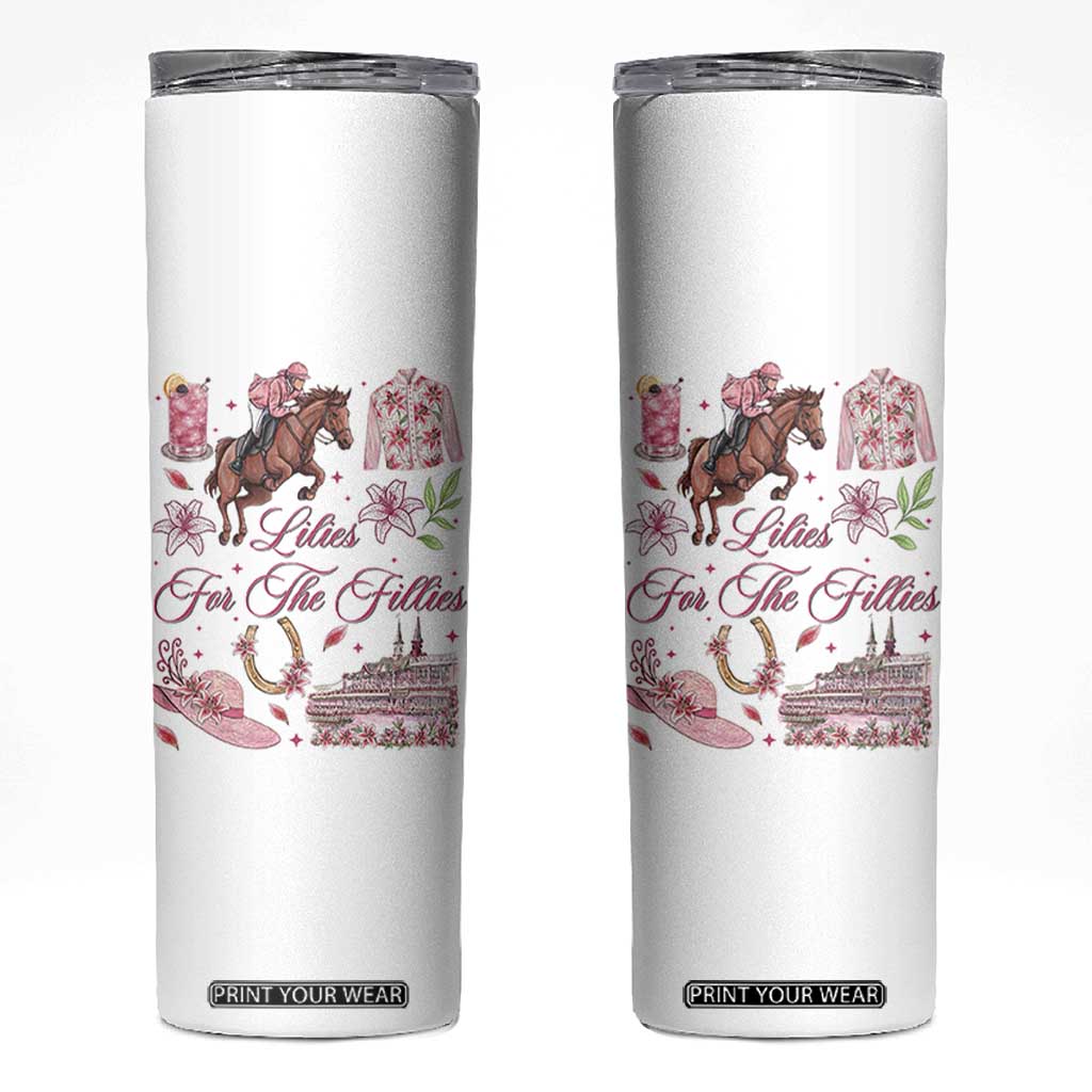 Derby Horse Racing Day Skinny Tumbler Lilies For The Fillies Stargazer Lily Flower TS11 White Print Your Wear