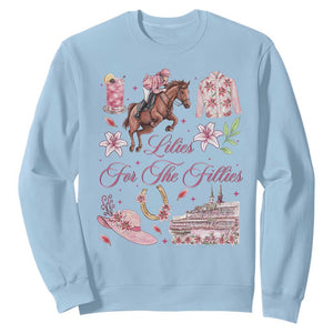 Derby Horse Racing Day Sweatshirt Lilies For The Fillies Stargazer Lily Flower TS11 Light Blue Print Your Wear
