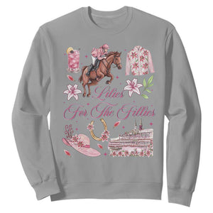 Derby Horse Racing Day Sweatshirt Lilies For The Fillies Stargazer Lily Flower TS11 Sport Gray Print Your Wear