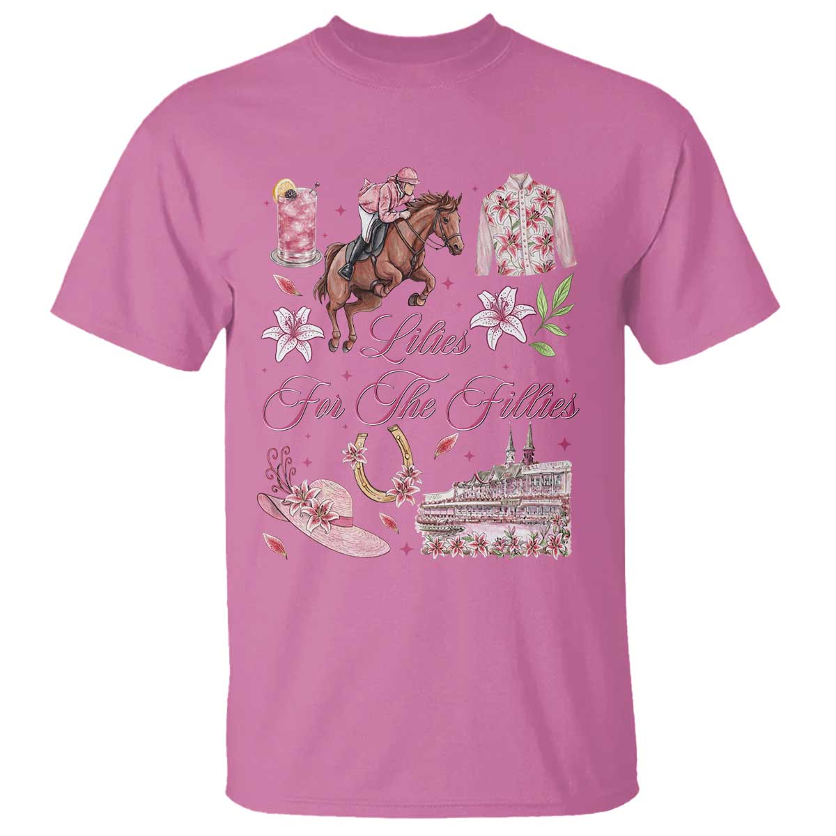 Derby Horse Racing Day T Shirt Lilies For The Fillies Stargazer Lily Flower TS11 Azalea Print Your Wear