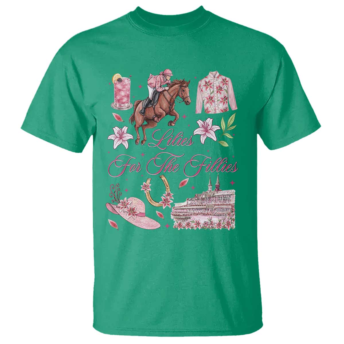 Derby Horse Racing Day T Shirt Lilies For The Fillies Stargazer Lily Flower TS11 Irish Green Print Your Wear