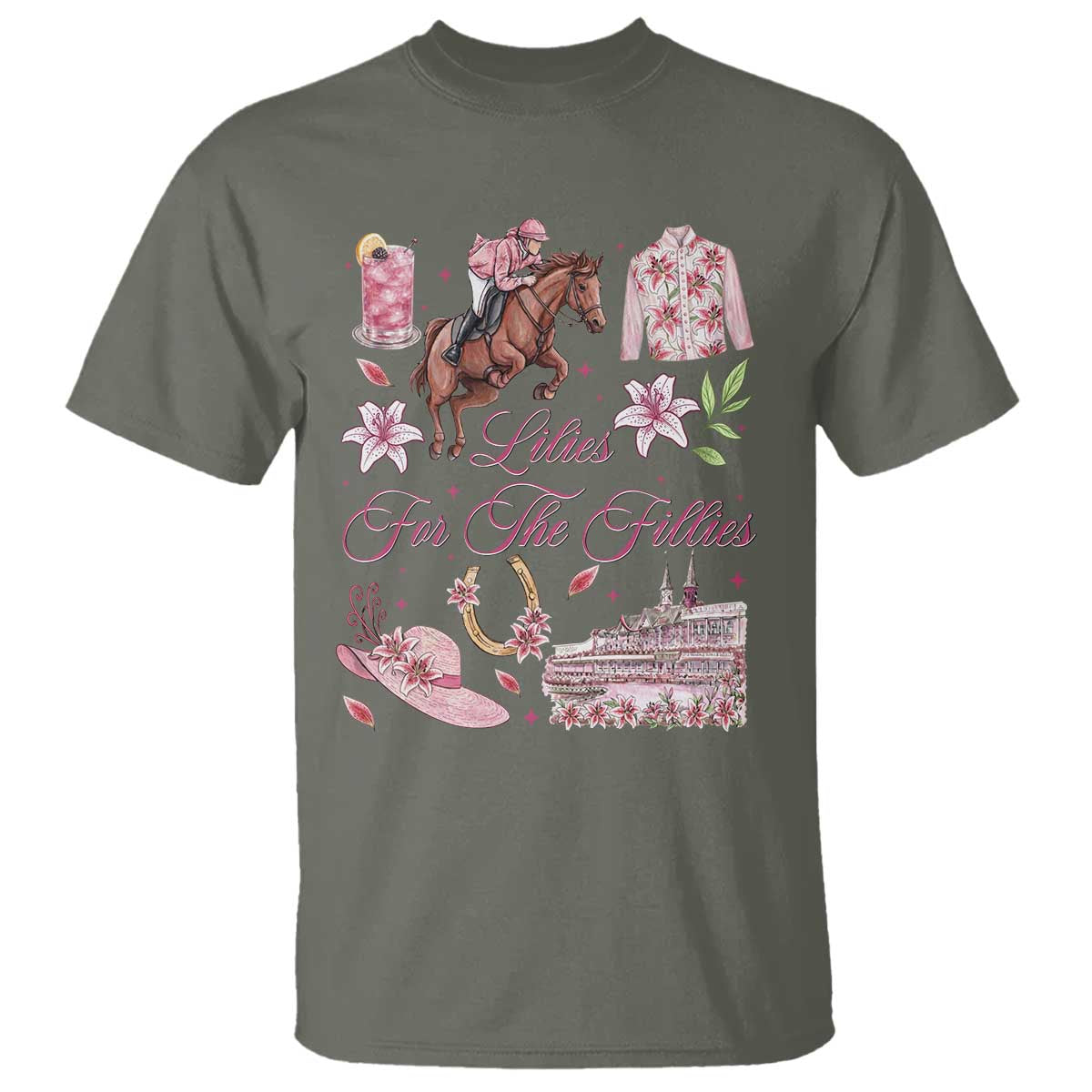 Derby Horse Racing Day T Shirt Lilies For The Fillies Stargazer Lily Flower TS11 Military Green Print Your Wear